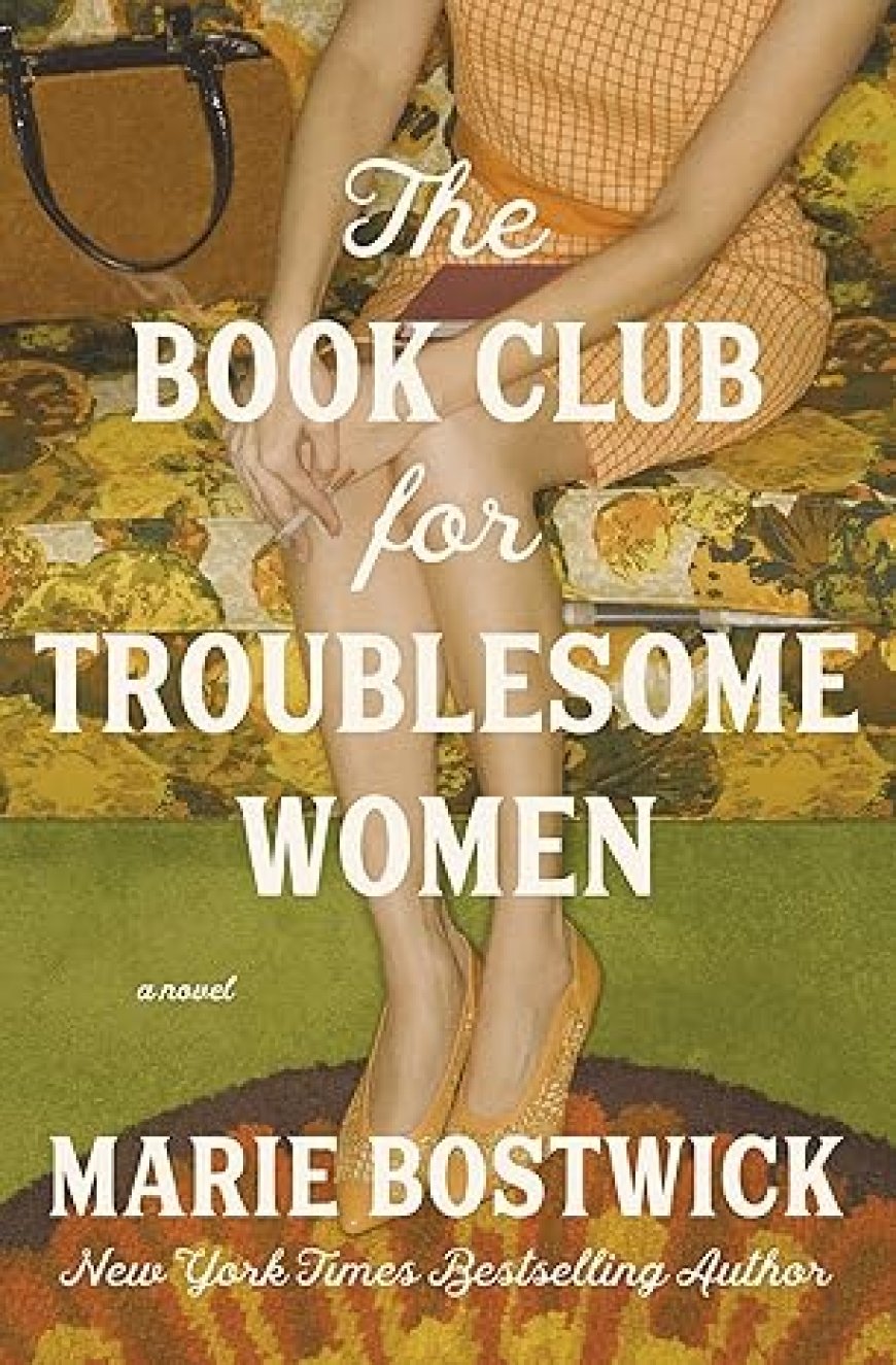 [PDF] The Book Club for Troublesome Women by Marie Bostwick Free Download