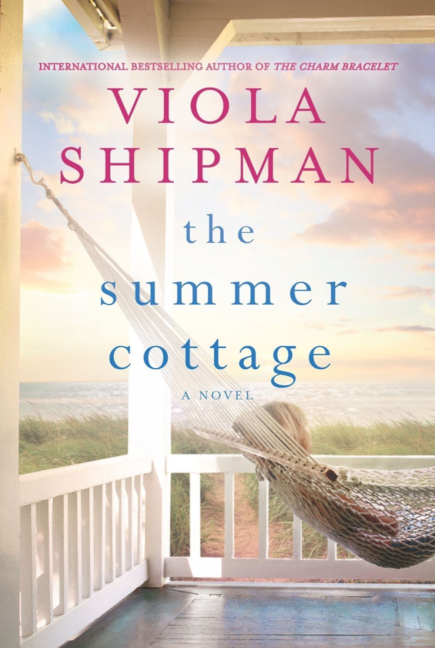 [PDF] The Summer Cottage by Viola Shipman Free Download