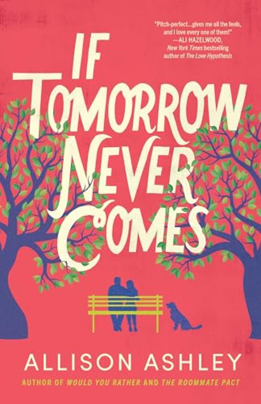 [PDF] If Tomorrow Never Comes by Allison Ashley Free Download