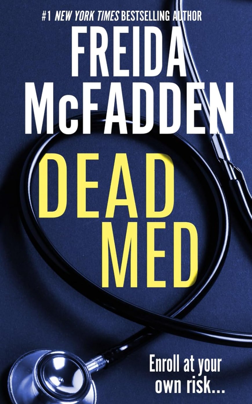 [PDF] Dead Med by Freida McFadden Free Download