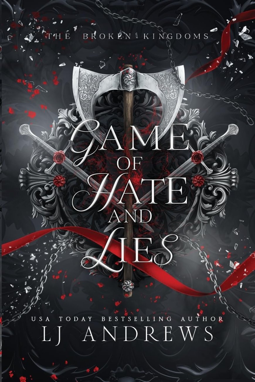 [PDF] The Broken Kingdoms #5 Game of Hate and Lies by L.J. Andrews Free Download