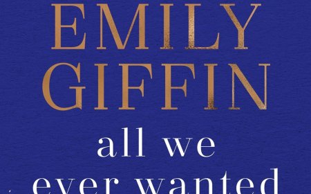 [PDF] All We Ever Wanted by Emily Giffin Free Download