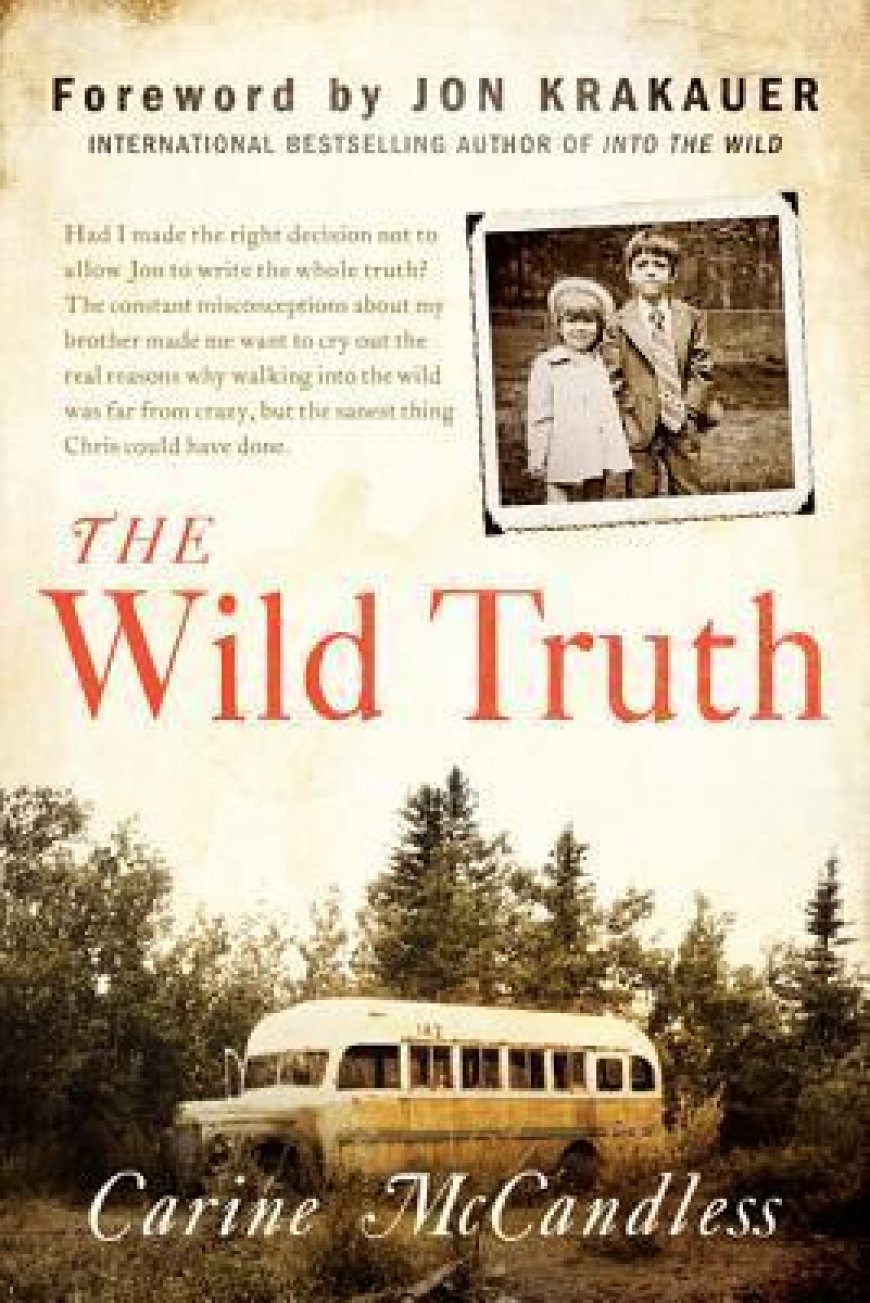 [PDF] The Wild Truth: A Memoir by Carine McCandless Free Download