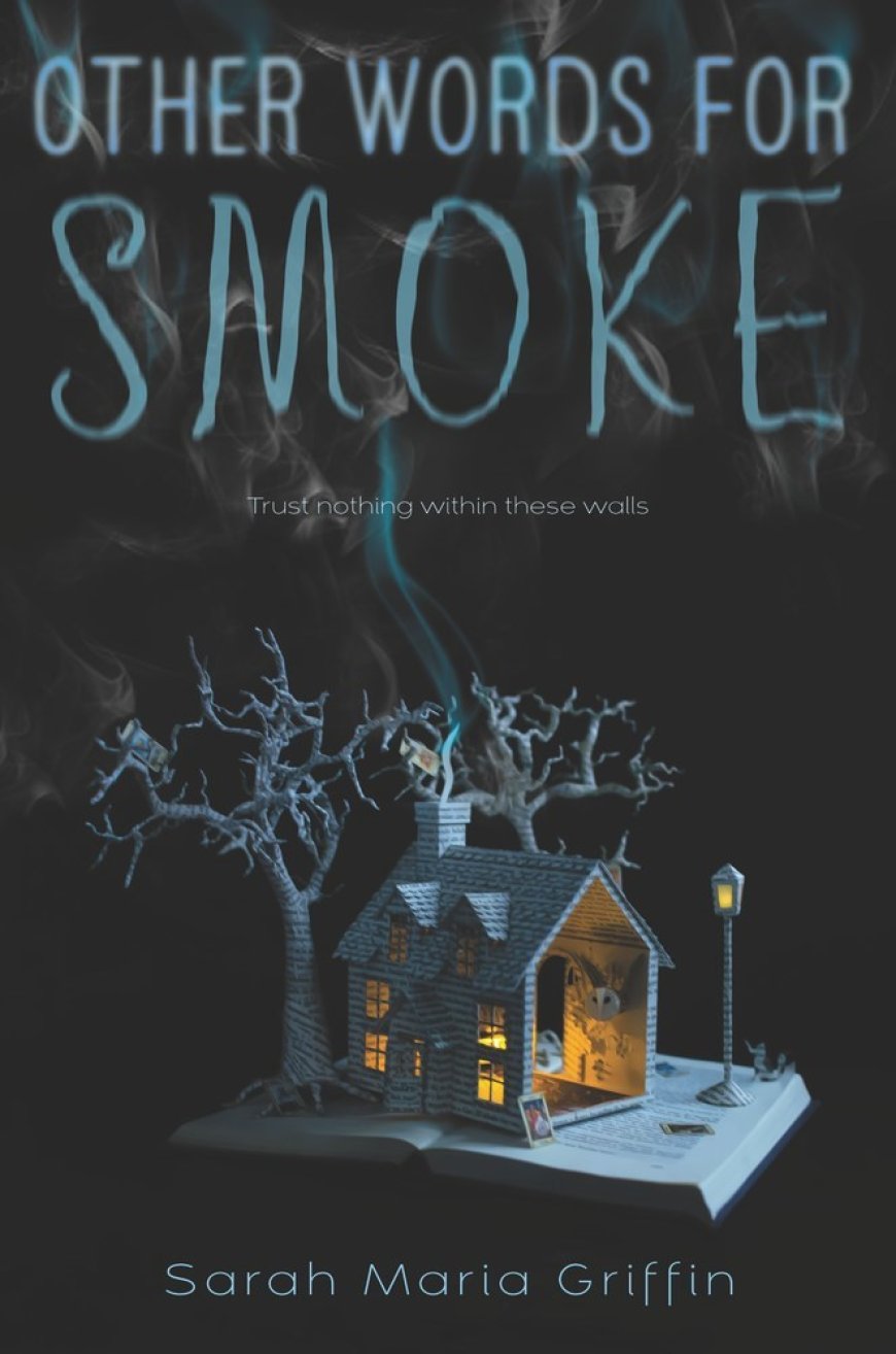 [PDF] Other Words for Smoke by Sarah Maria Griffin Free Download