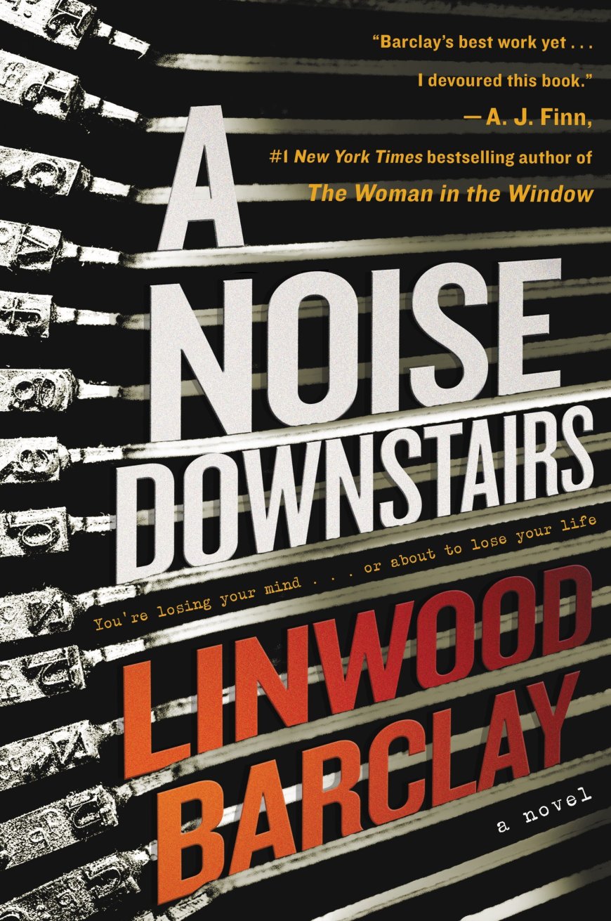 [PDF] A Noise Downstairs by Linwood Barclay Free Download
