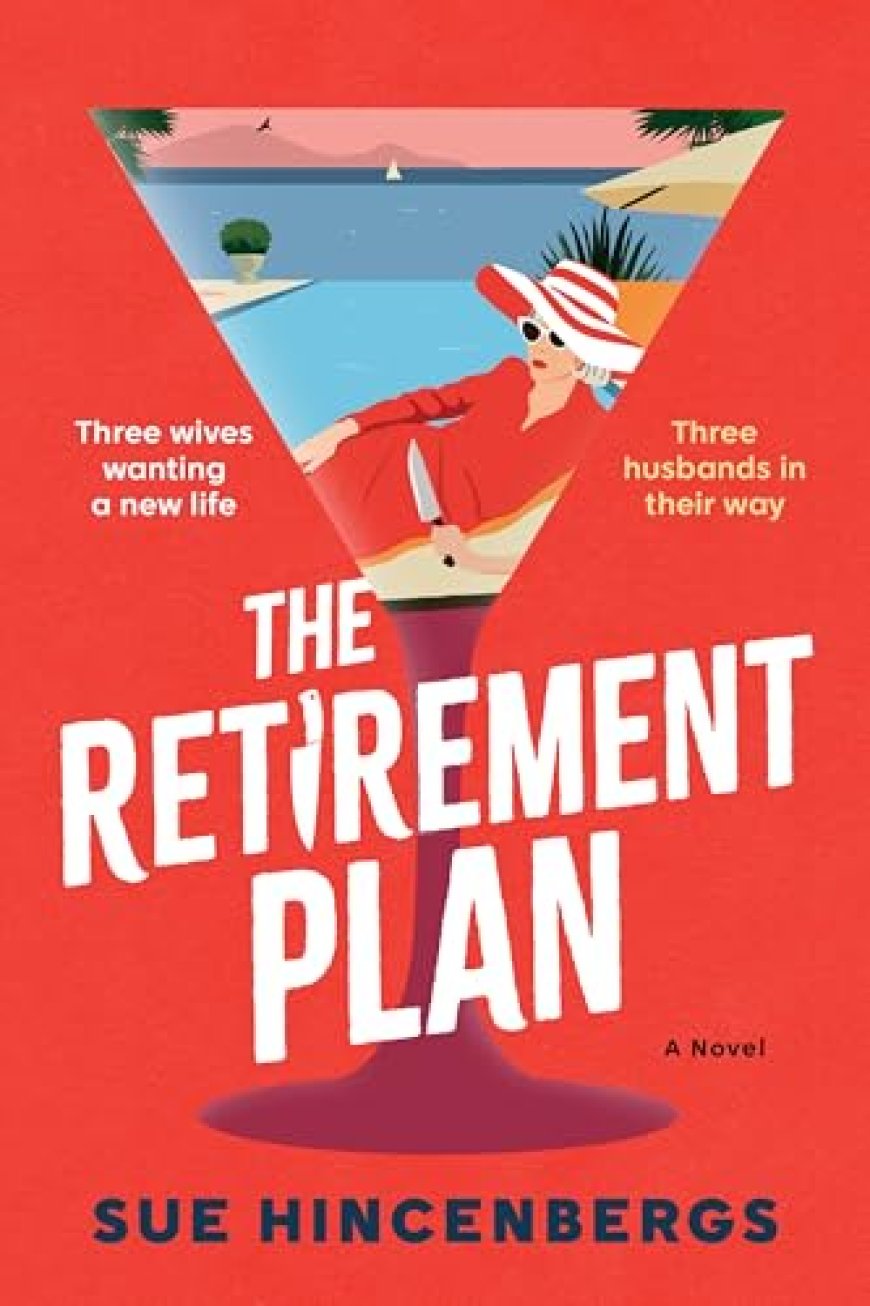 [PDF] The Retirement Plan by Sue Hincenbergs Free Download
