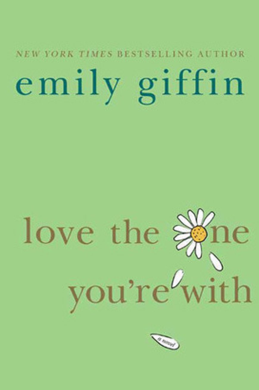 Free Download Love the One You're With by Emily Giffin Free Download