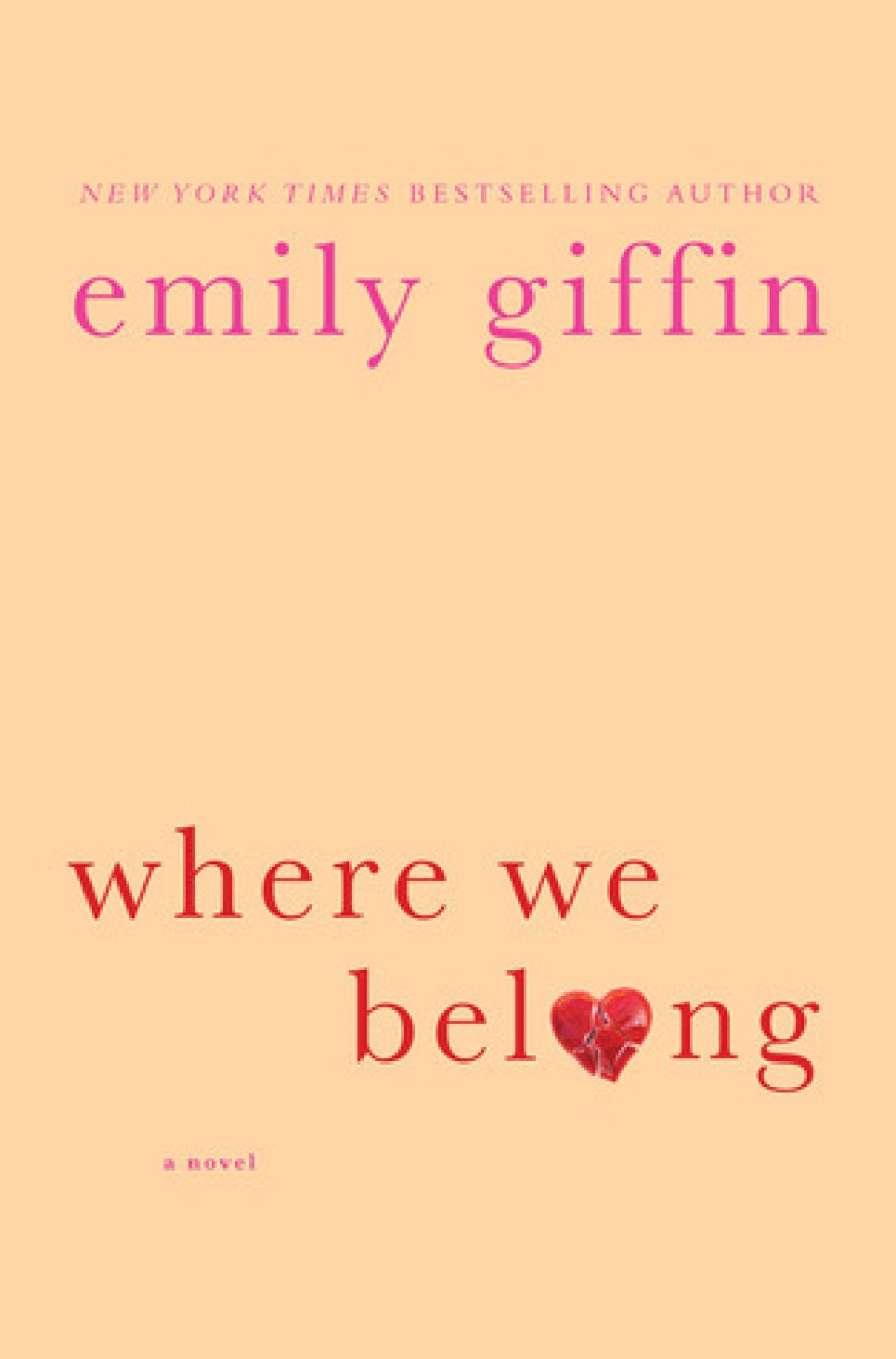 [PDF] Where We Belong by Emily Giffin Free Download