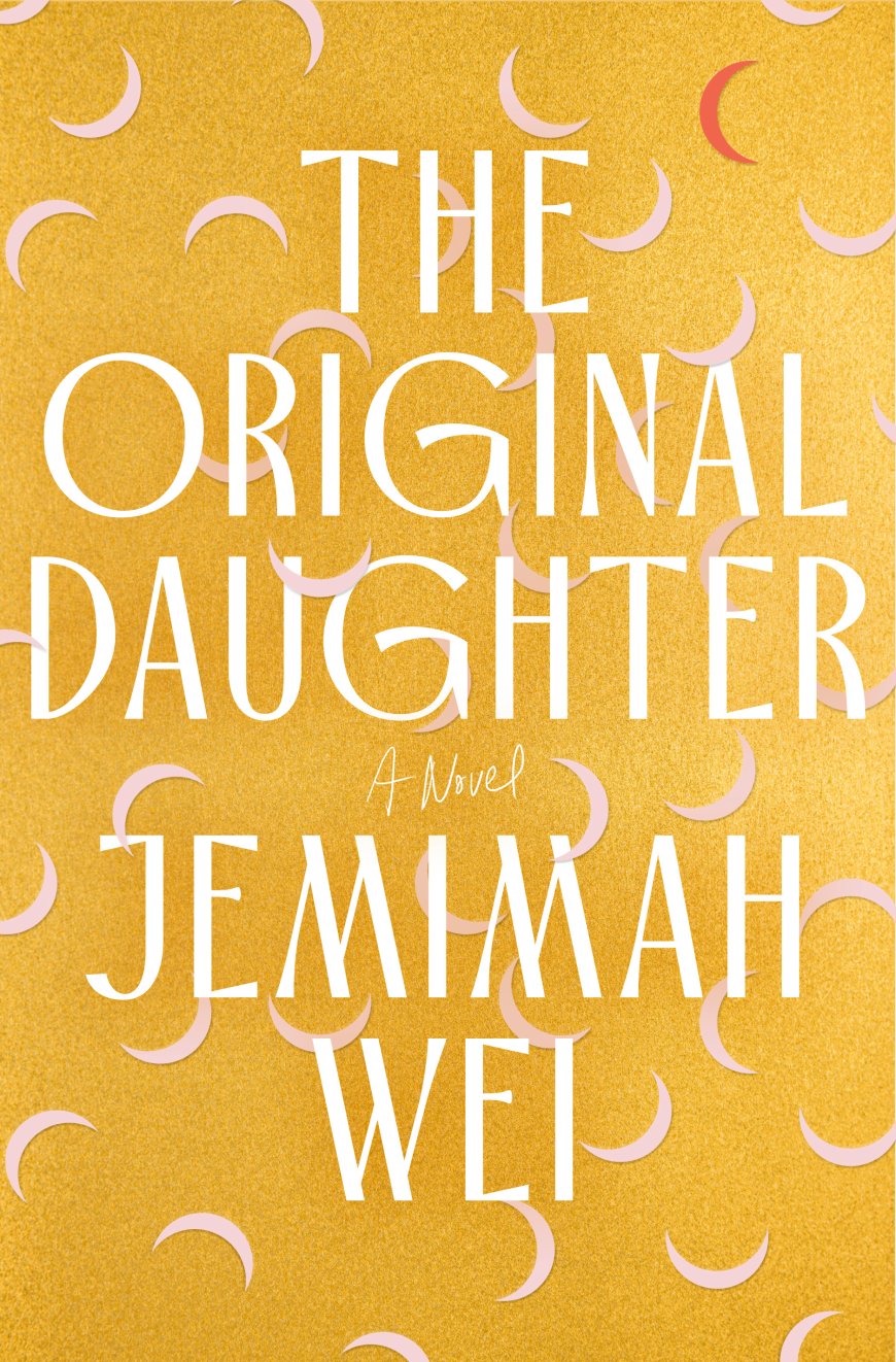 [PDF] The Original Daughter by Jemimah Wei Free Download