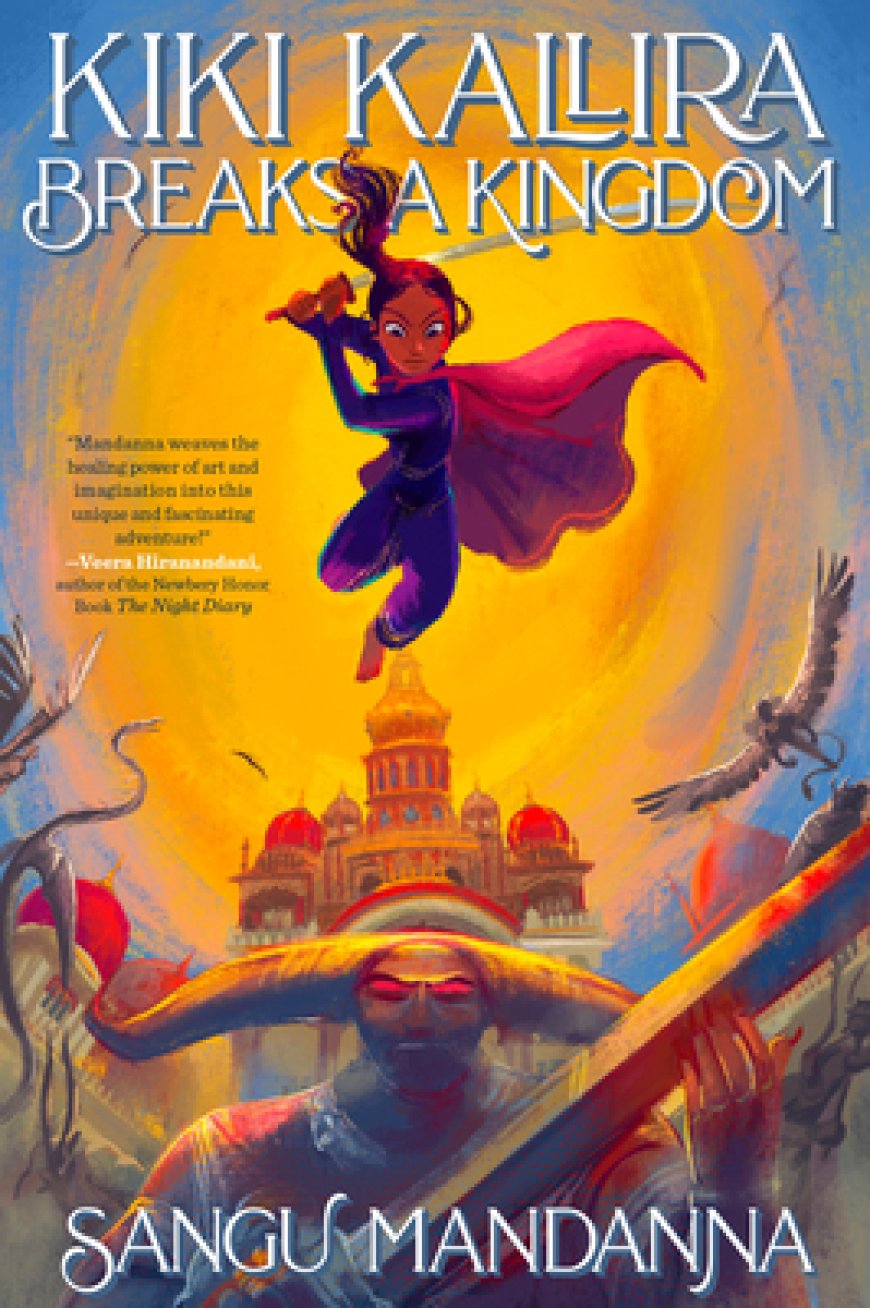 [PDF] Kiki Kallira #1 Kiki Kallira Breaks a Kingdom by Sangu Mandanna Free Download