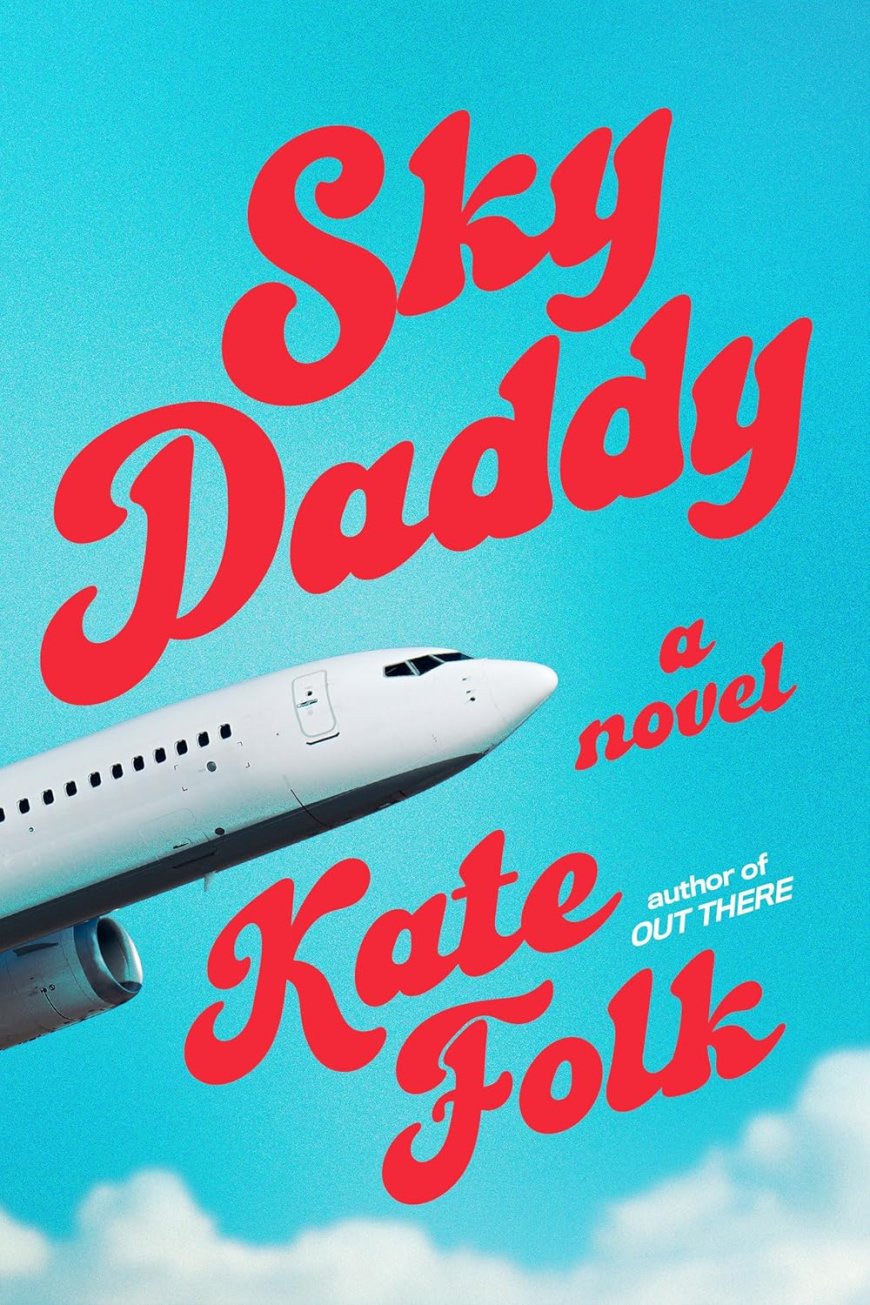 [PDF] Sky Daddy by Kate Folk Free Download