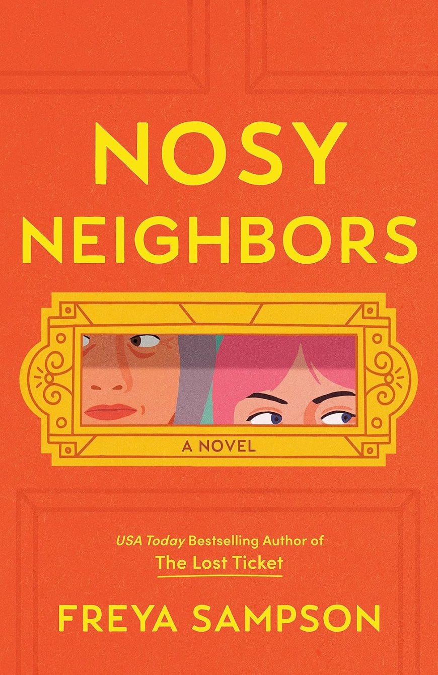 [PDF] Nosy Neighbors by Freya Sampson Free Download