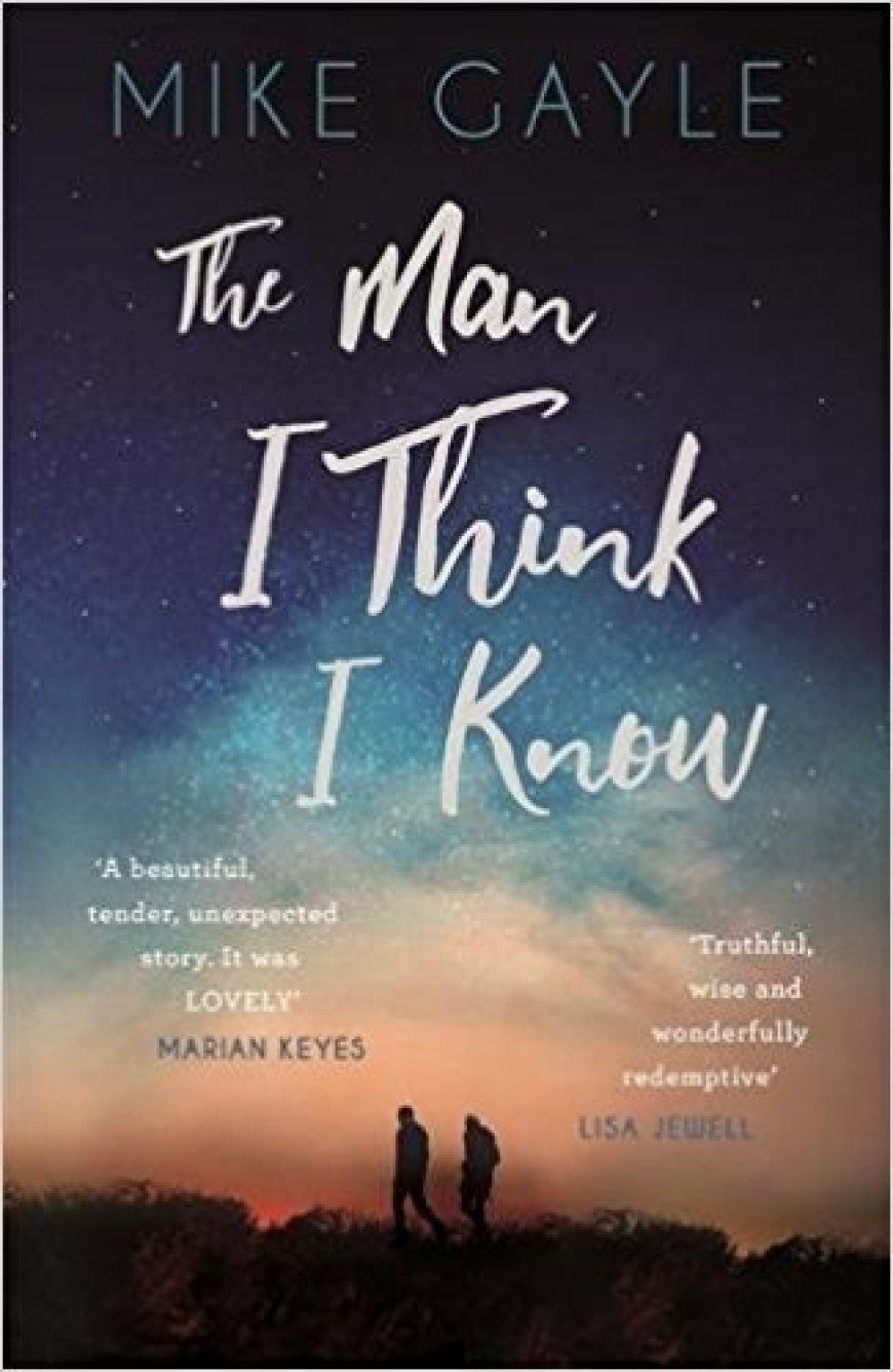 [PDF] The Man I Think I Know by Mike Gayle Free Download
