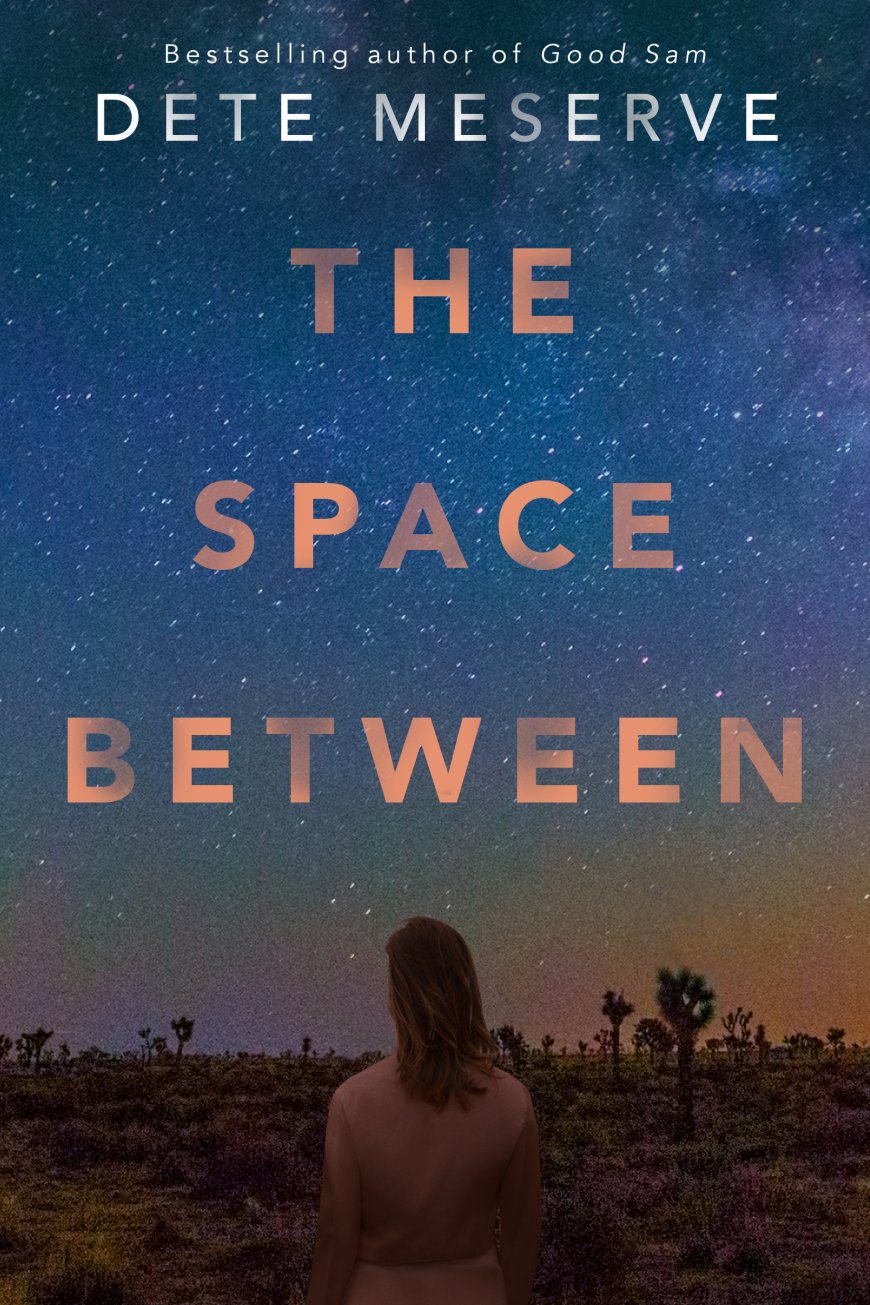 [PDF] The Space Between by Dete Meserve Free Download