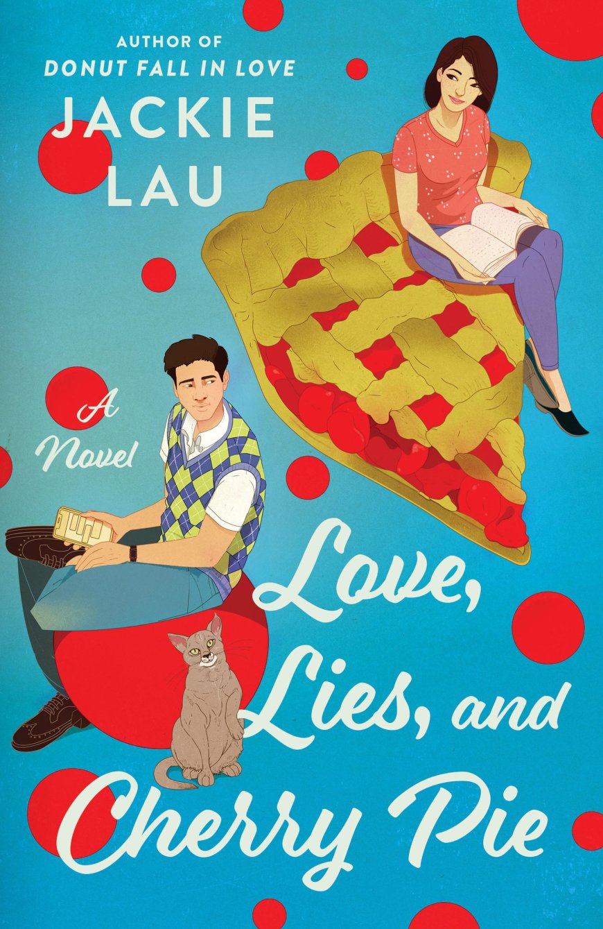 [PDF] Love, Lies, and Cherry Pie by Jackie Lau Free Download