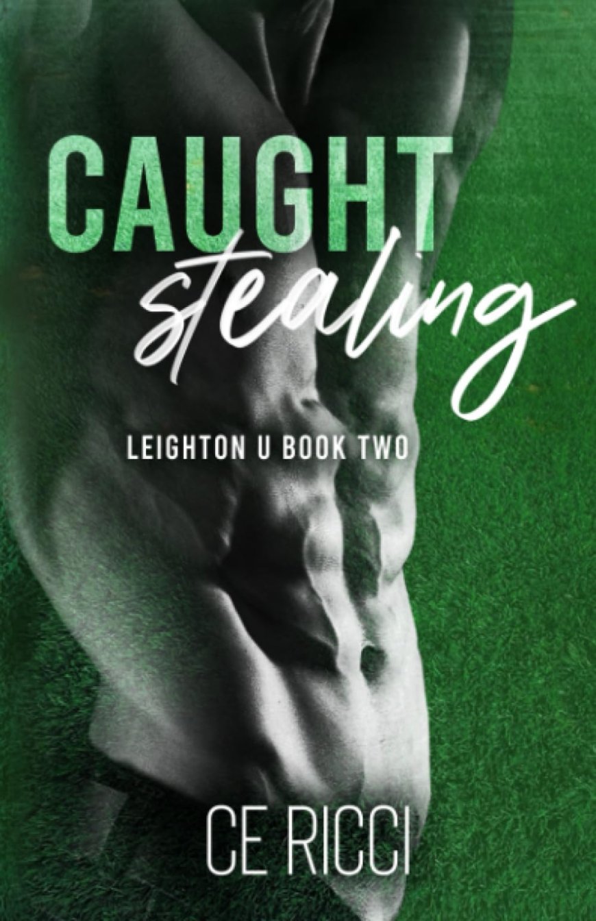 [PDF] Leighton U #2 Caught Stealing by C.E. Ricci Free Download