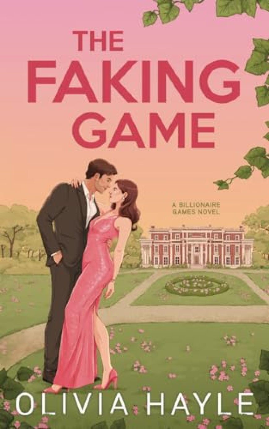 [PDF] The Billionaire Games #1 The Faking Game by Olivia Hayle Free Download