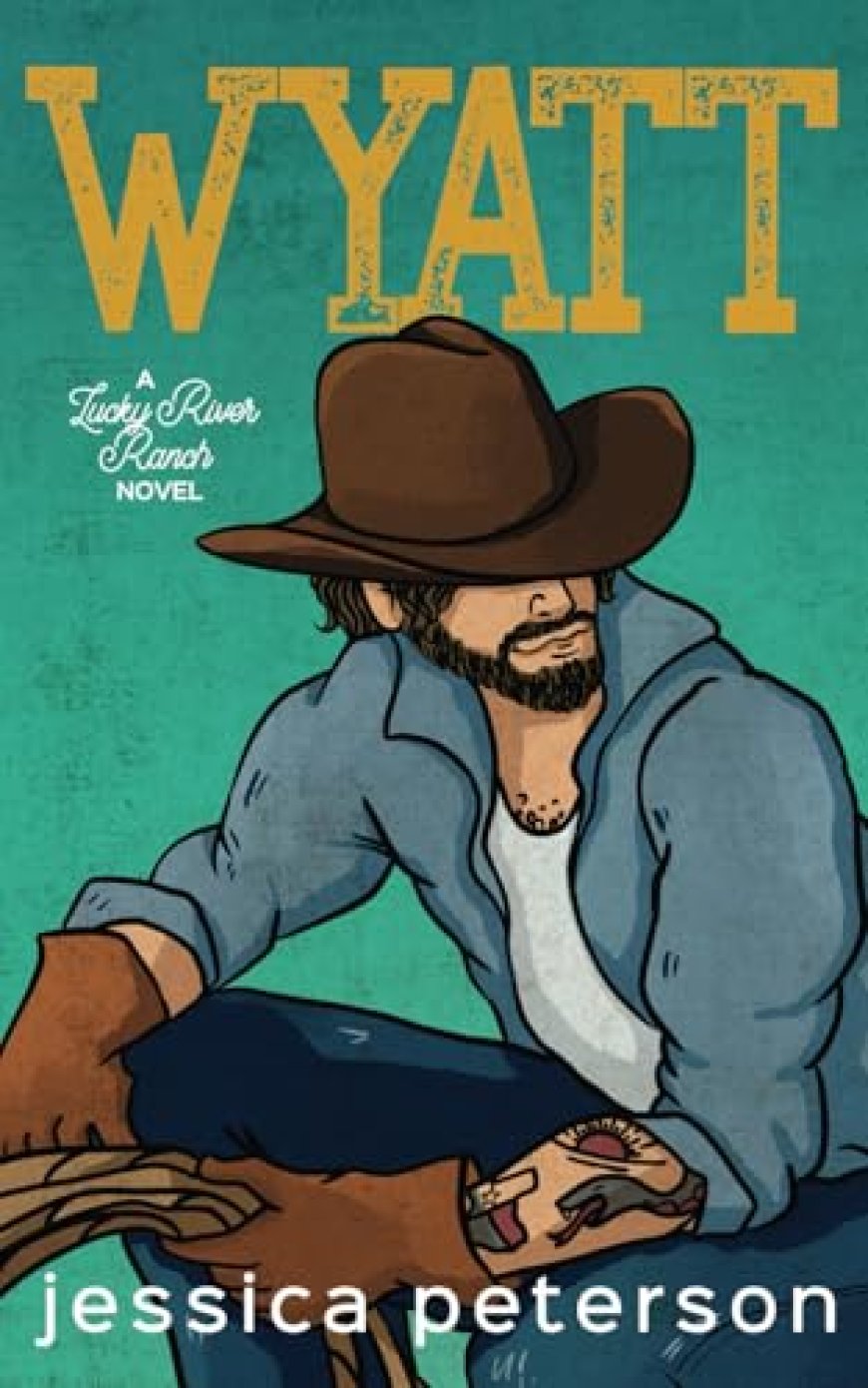 [PDF] Lucky River Ranch #2 Wyatt by Jessica Peterson Free Download