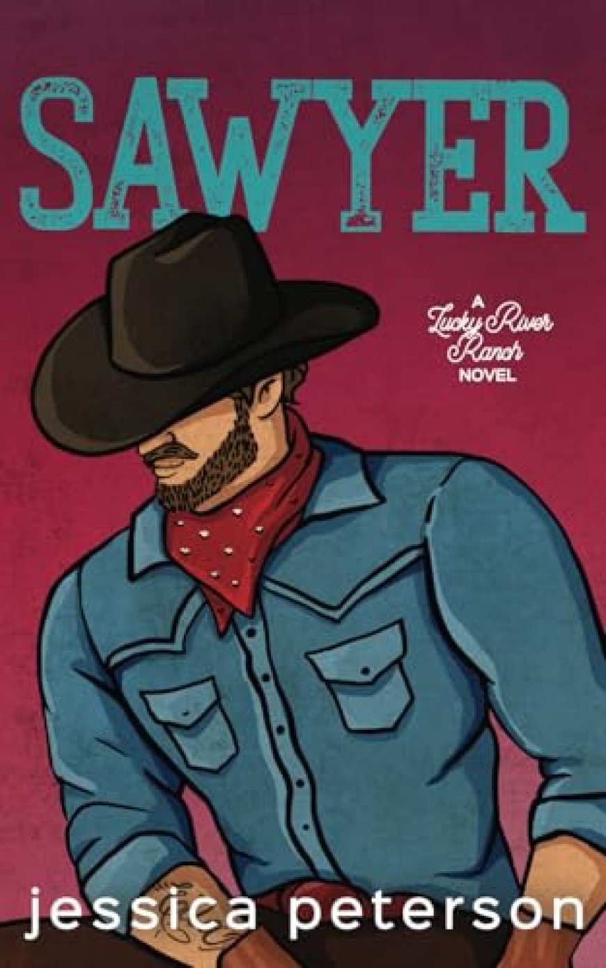[PDF] Lucky River Ranch #3 Sawyer by Jessica Peterson Free Download