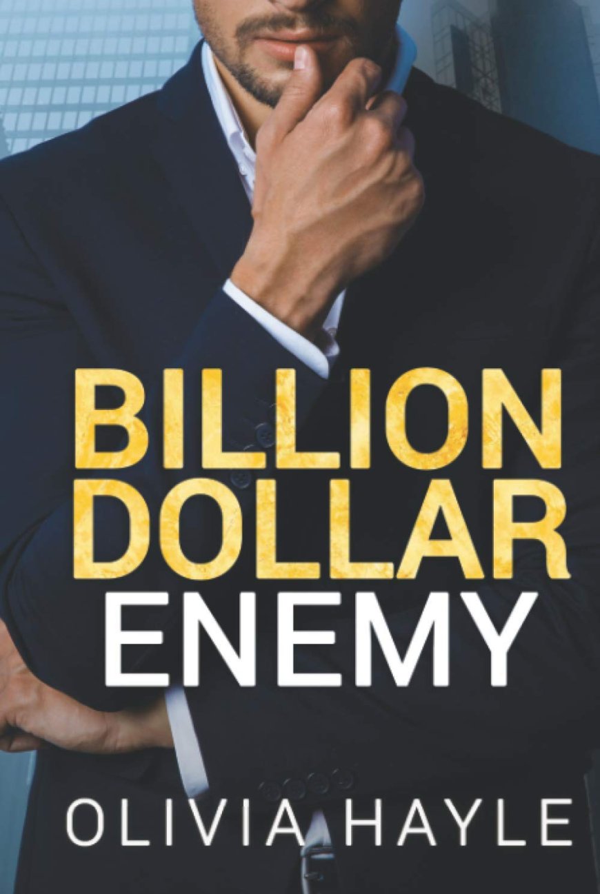[PDF] Seattle Billionaires #1 Billion Dollar Enemy by Olivia Hayle Free Download