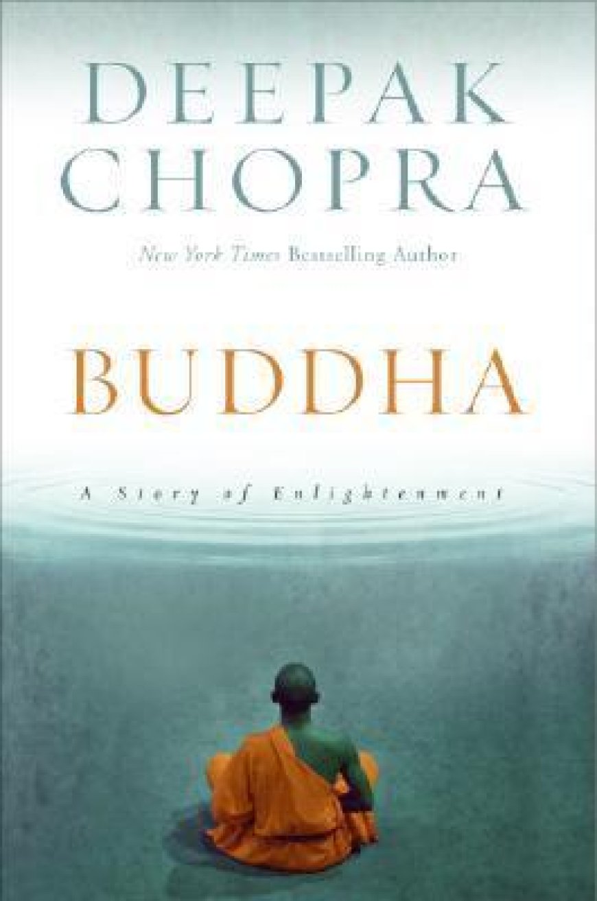 [PDF] Buddha: A Story of Enlightenment by Deepak Chopra Free Download