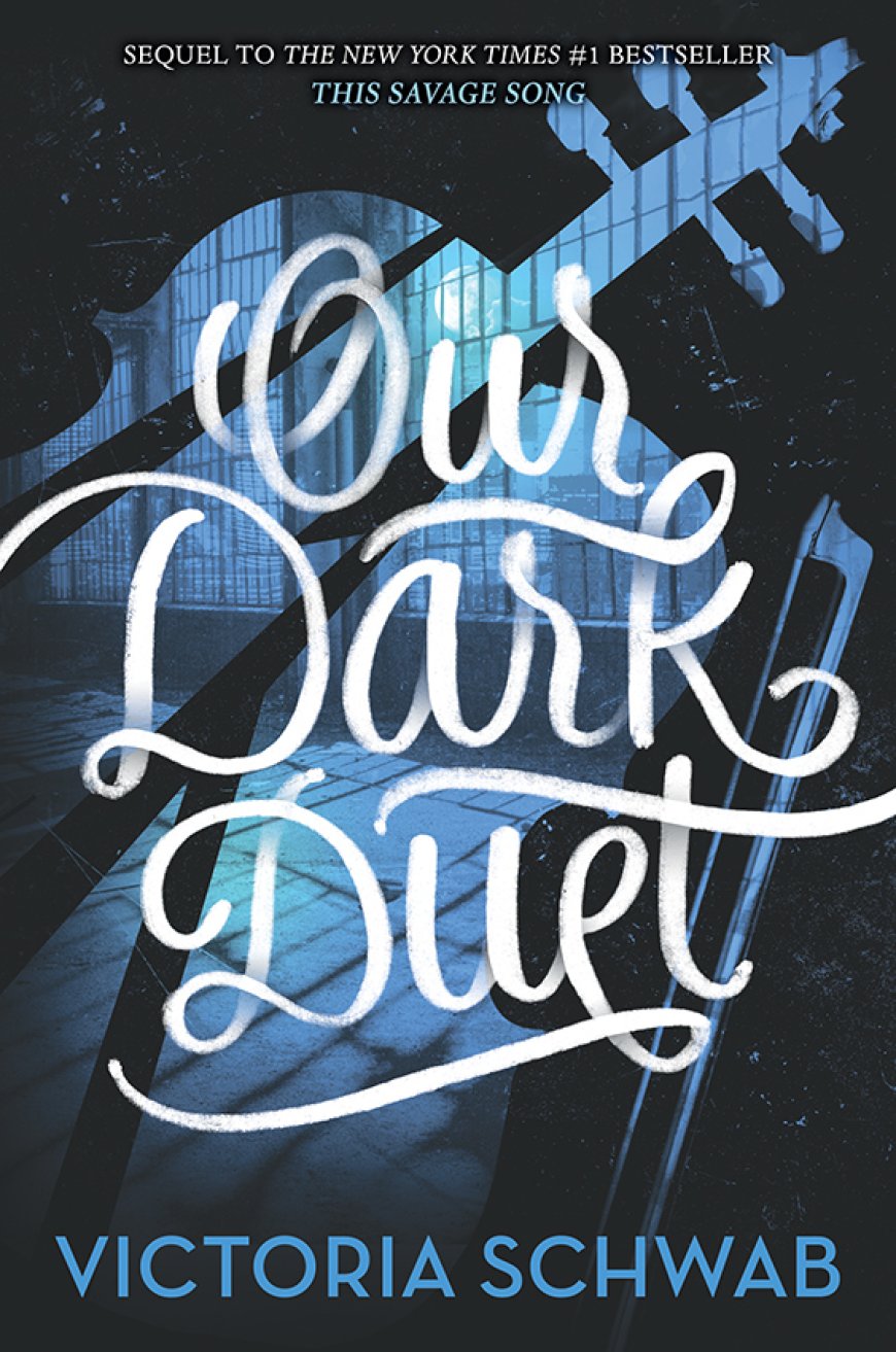 [PDF] Monsters of Verity #2 Our Dark Duet by Victoria Schwab Free Download