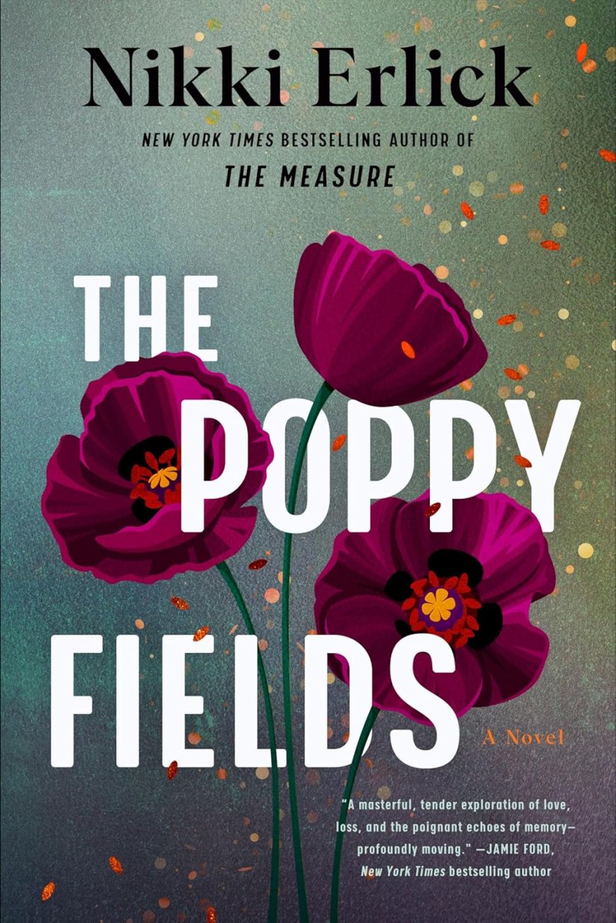 [PDF] The Poppy Fields by Nikki Erlick Free Download