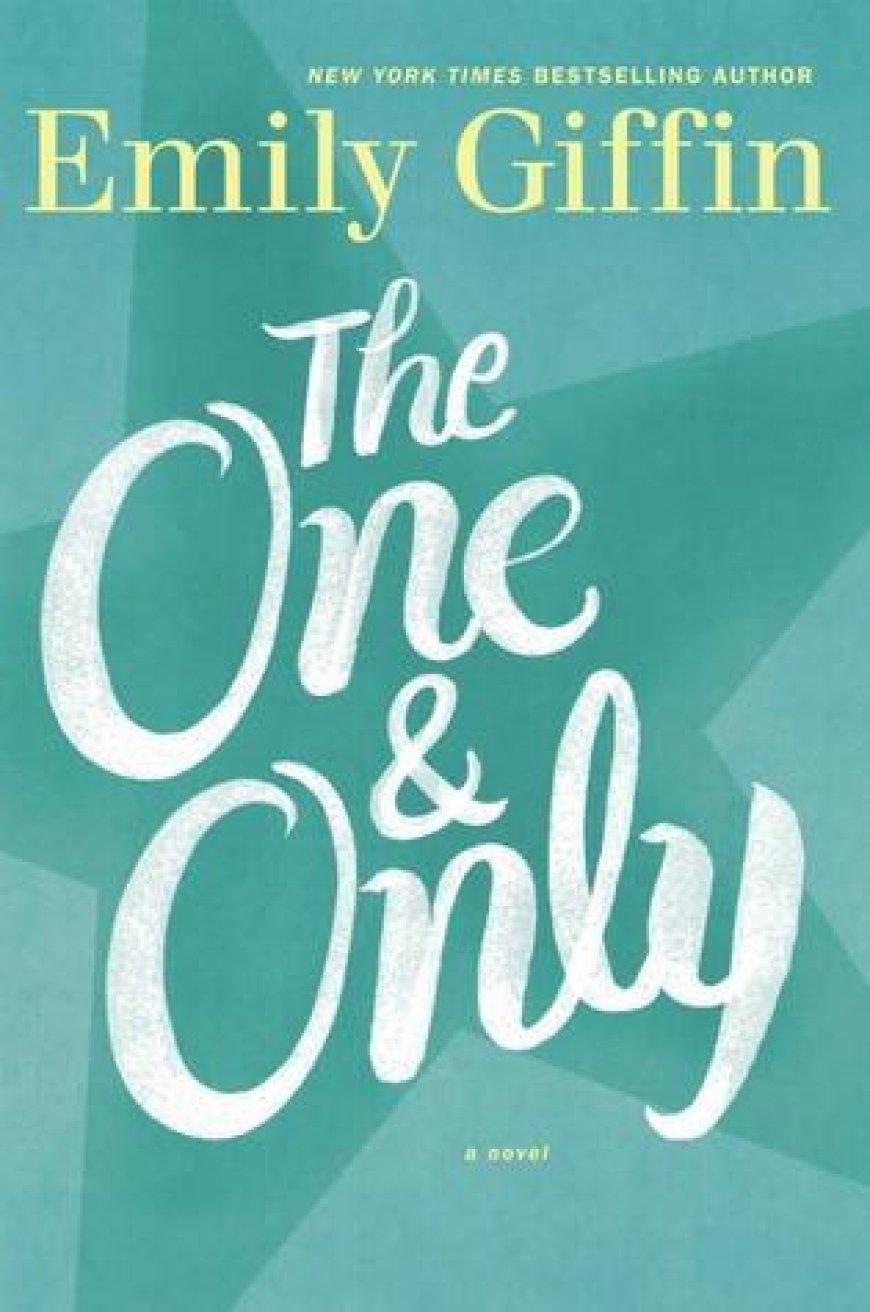 [PDF] The One & Only by Emily Giffin Free Download