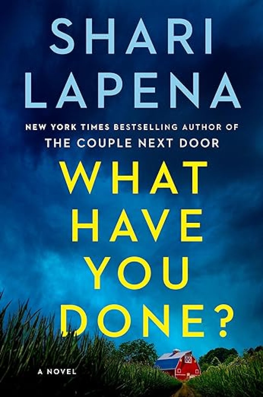 [PDF] What Have You Done? by Shari Lapena Free Download
