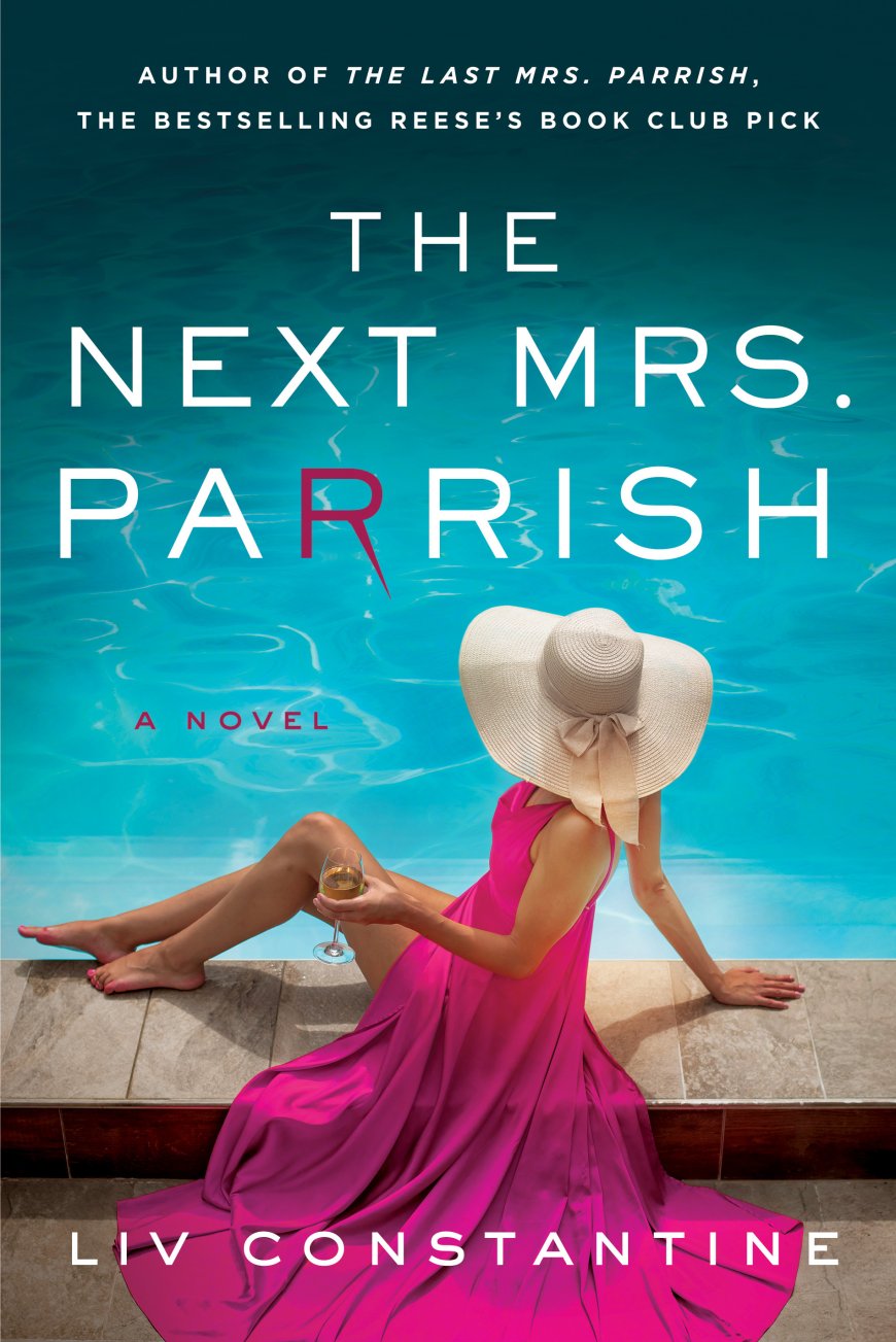 [PDF] Mrs. Parrish #2 The Next Mrs. Parrish by Liv Constantine Free Download