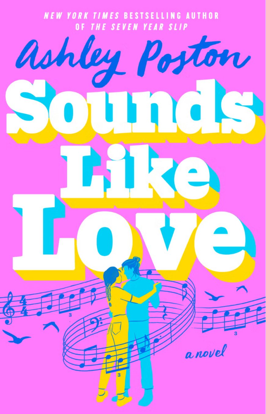 [PDF] Sounds Like Love by Ashley Poston Free Download