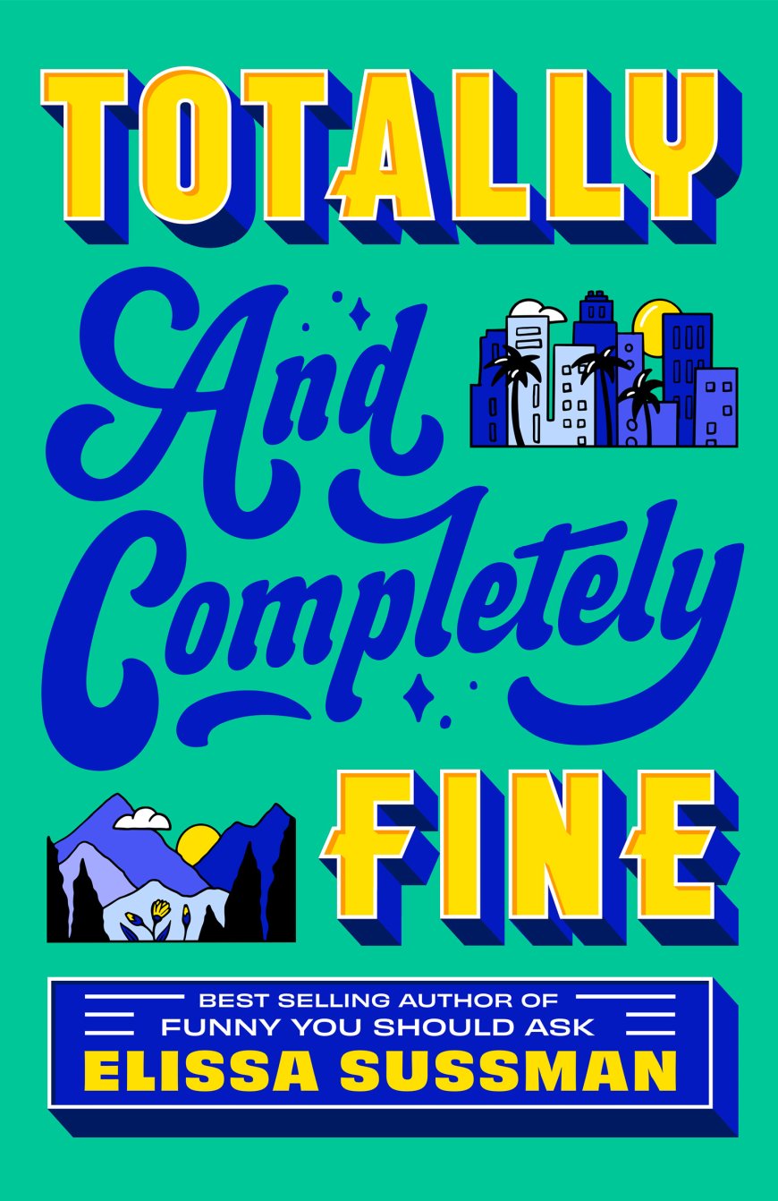 [PDF] Totally and Completely Fine by Elissa Sussman Free Download