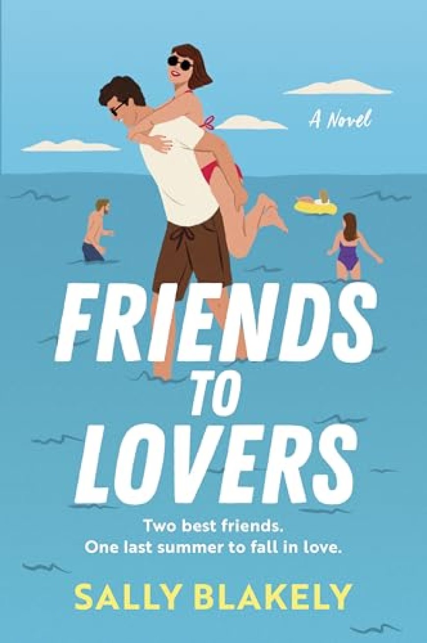 [PDF] Friends to Lovers by Sally Blakely Free Download