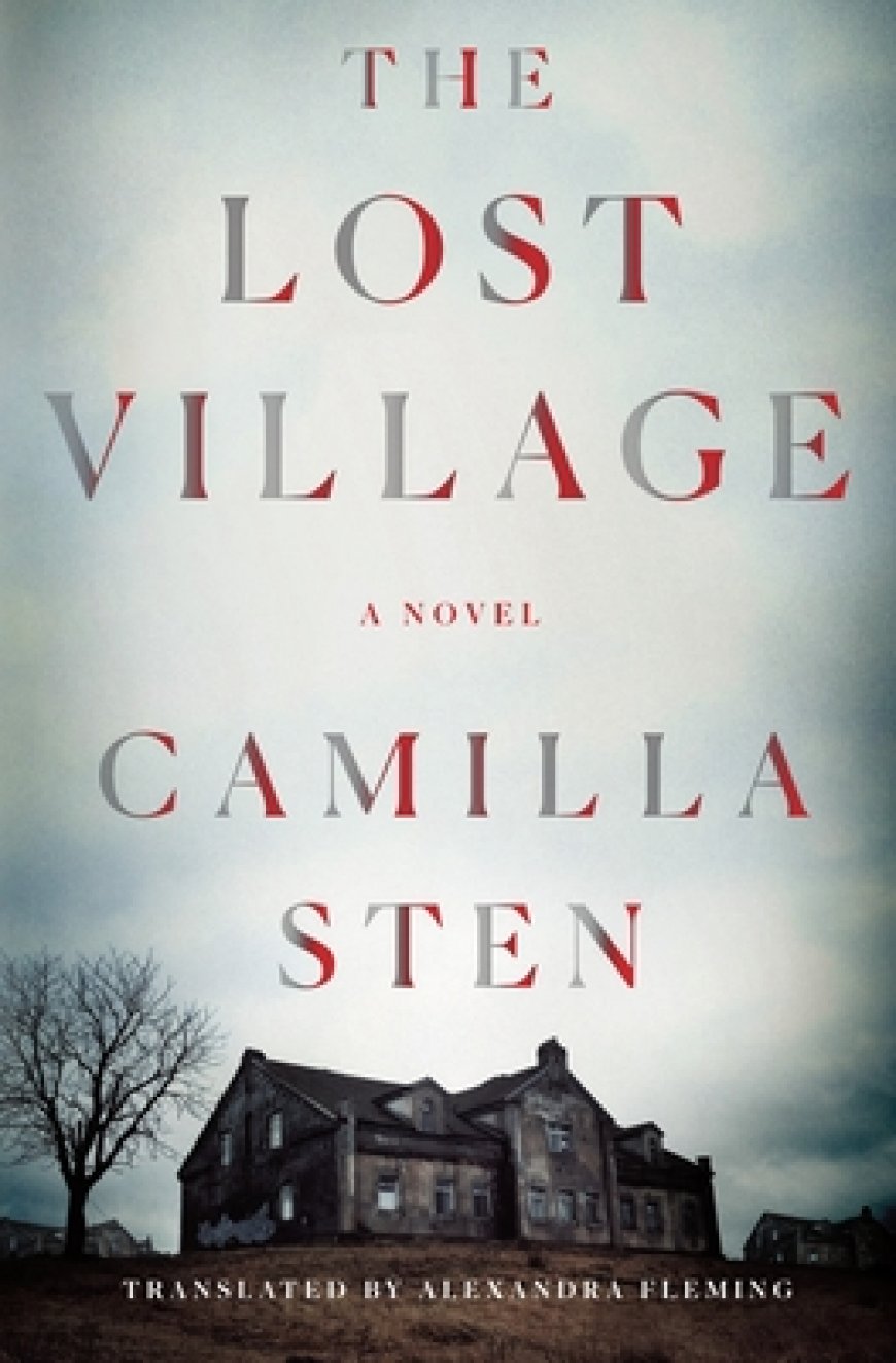 [PDF] The Lost Village by Camilla Sten Free Download