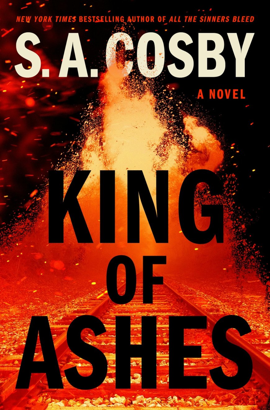 [PDF] King of Ashes by S.A. Cosby Free Download