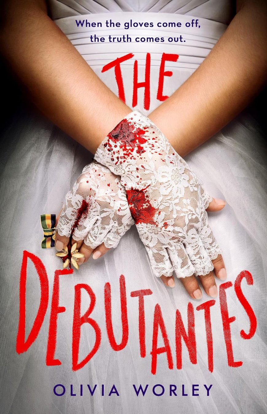 [PDF] The Debutantes by Olivia Worley Free Download