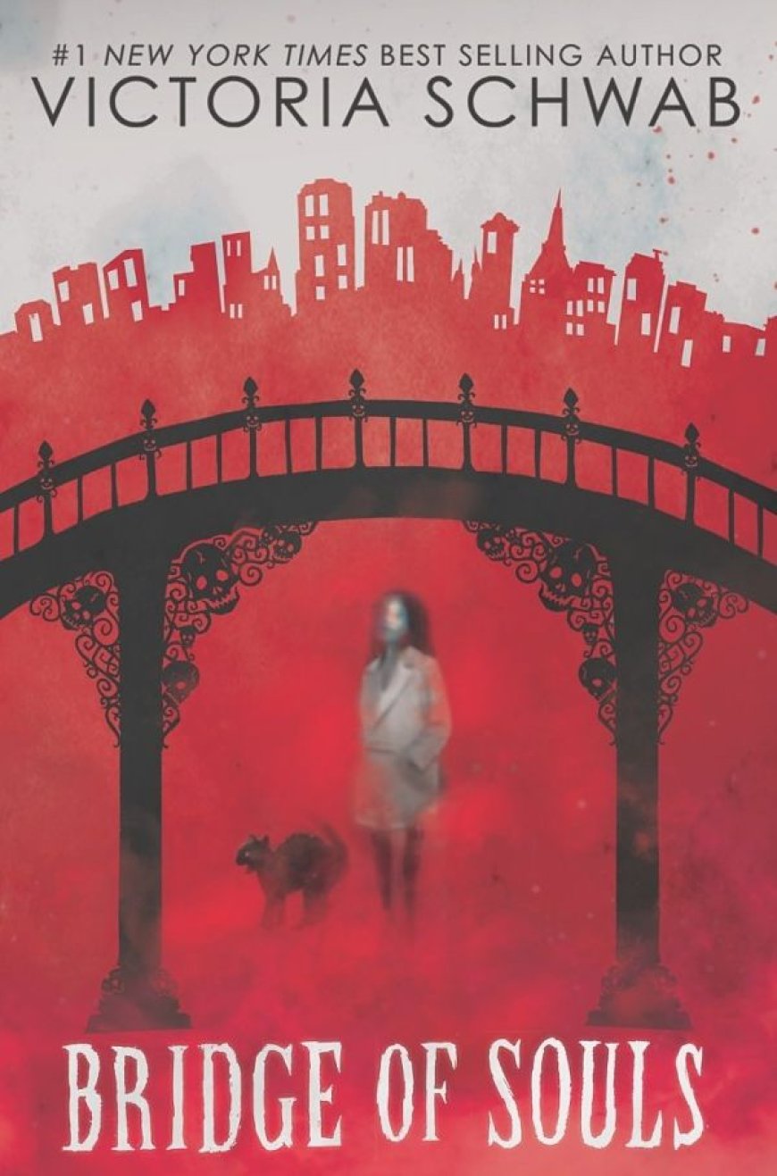 [PDF] Cassidy Blake #3 Bridge of Souls by Victoria Schwab Free Download