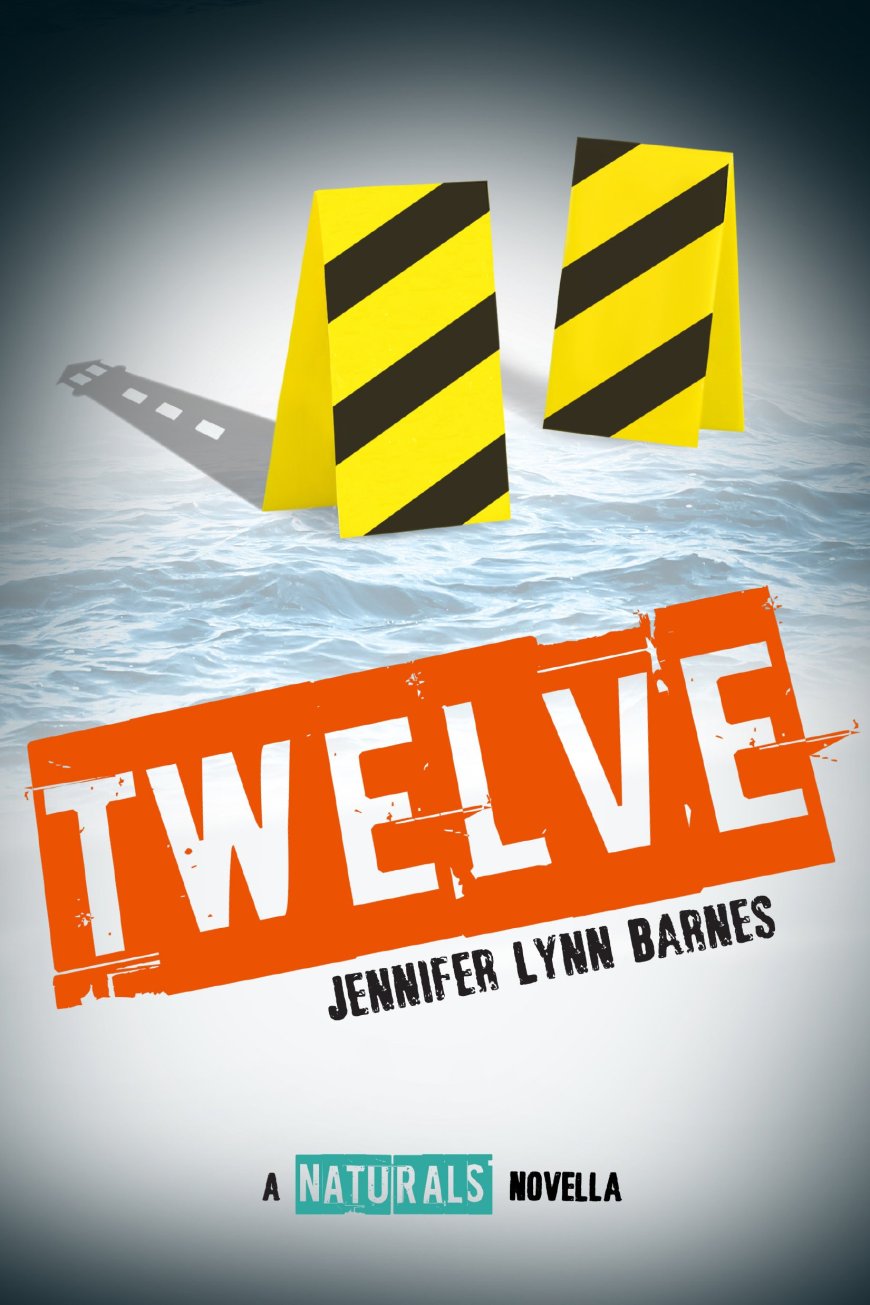 [PDF] The Naturals #4.5 Twelve by Jennifer Lynn Barnes Free Download