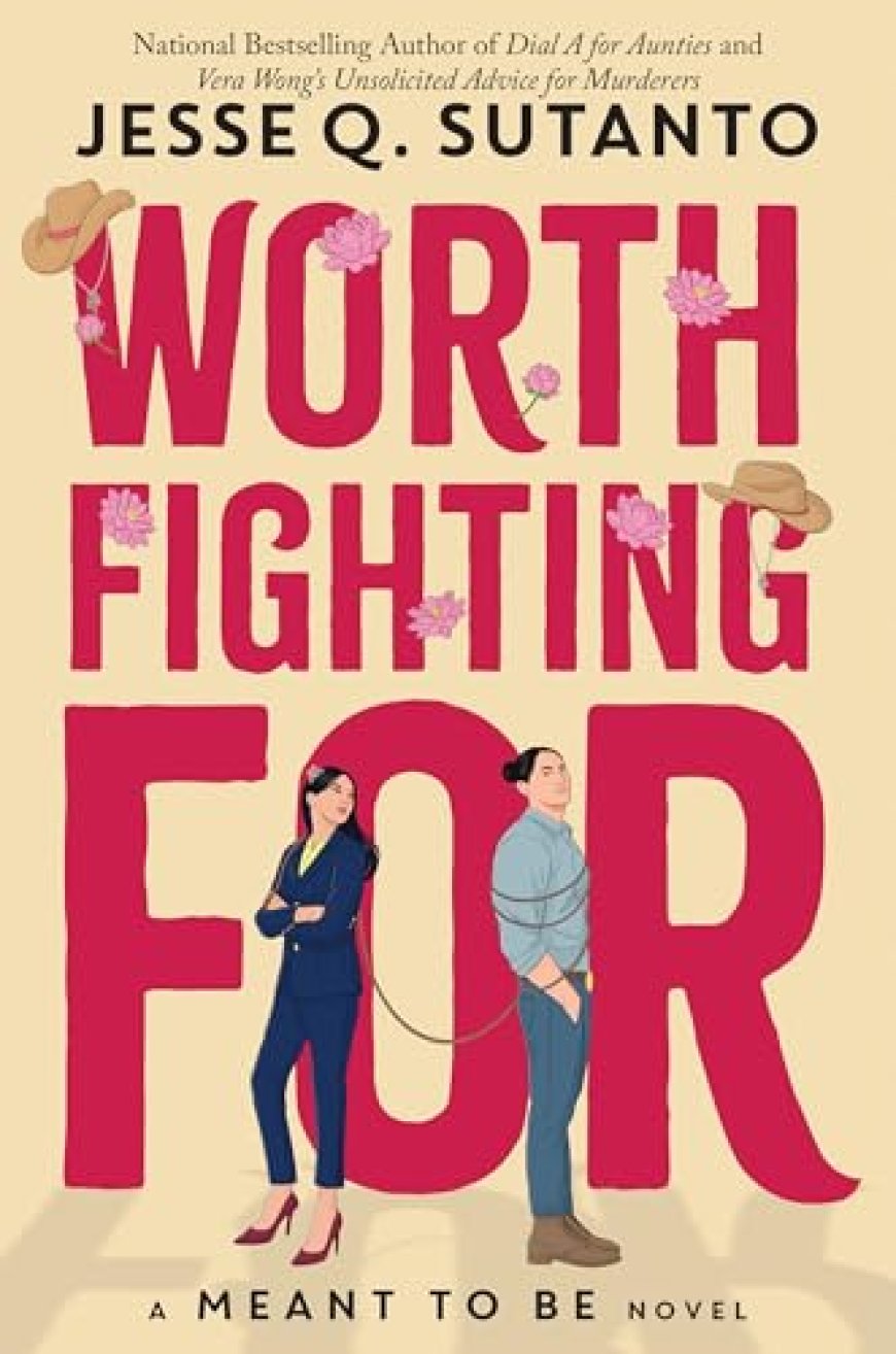 [PDF] Meant to Be #5 Worth Fighting For by Jesse Q. Sutanto Free Download
