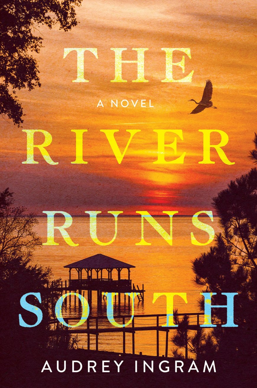 [PDF] The River Runs South by Audrey Ingram Free Download