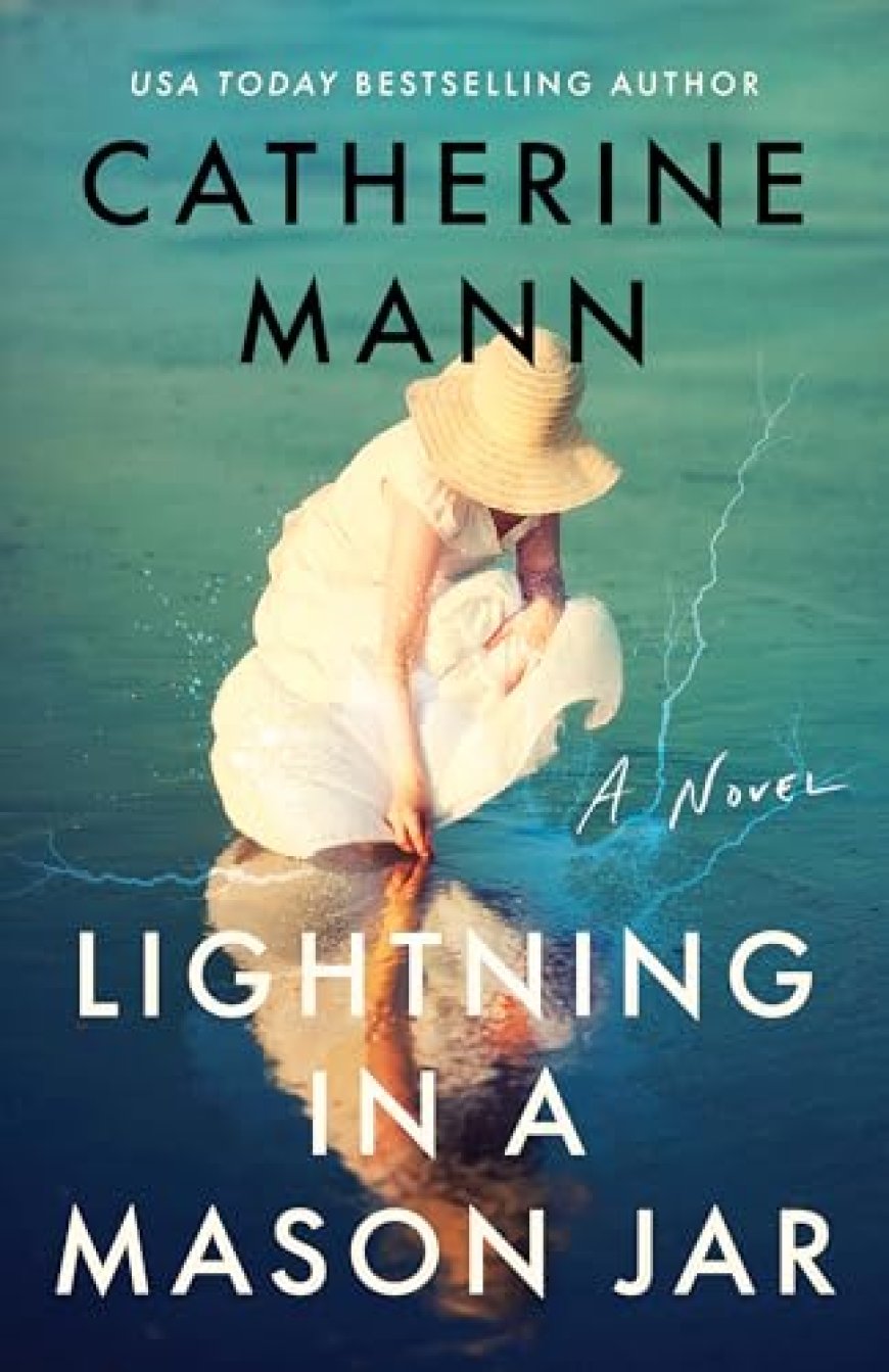 [PDF] Lightning in a Mason Jar by Catherine Mann Free Download