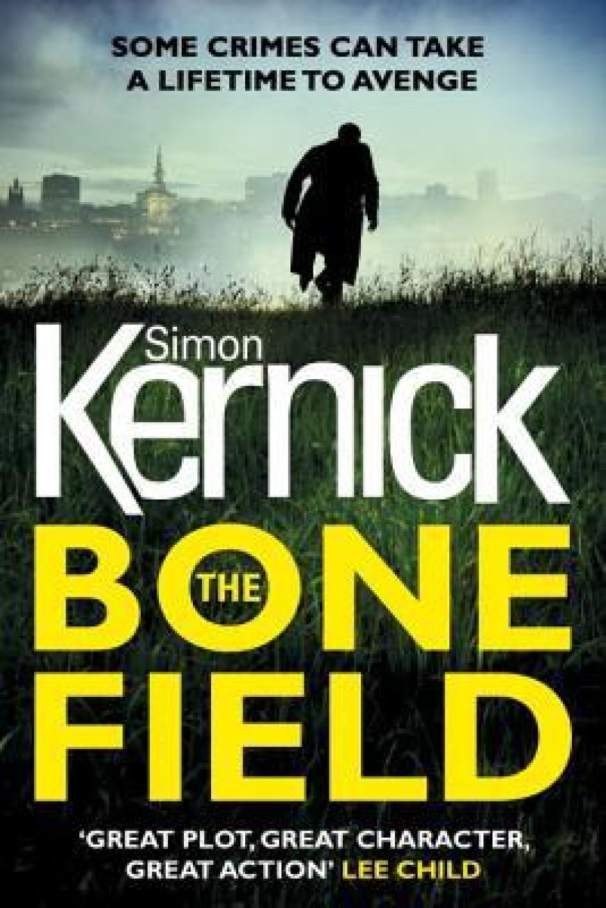 [PDF] The Bone Field #1 The Bone Field by Simon Kernick Free Download
