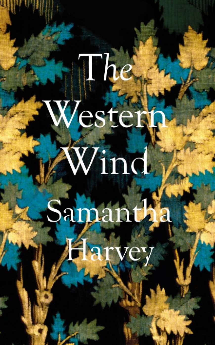 [PDF] The Western Wind by Samantha Harvey Free Download