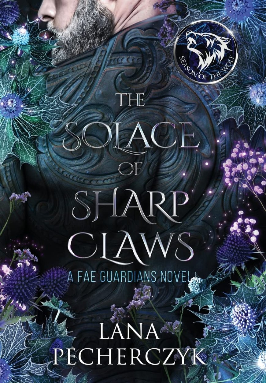[PDF] Season of the Wolf #2 The Solace of Sharp Claws by Lana Pecherczyk Free Download