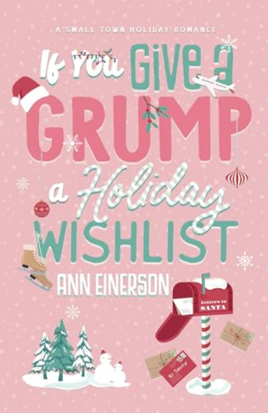[PDF] Aspen Grove #0.5 If You Give a Grump a Holiday Wishlist by Ann Einerson