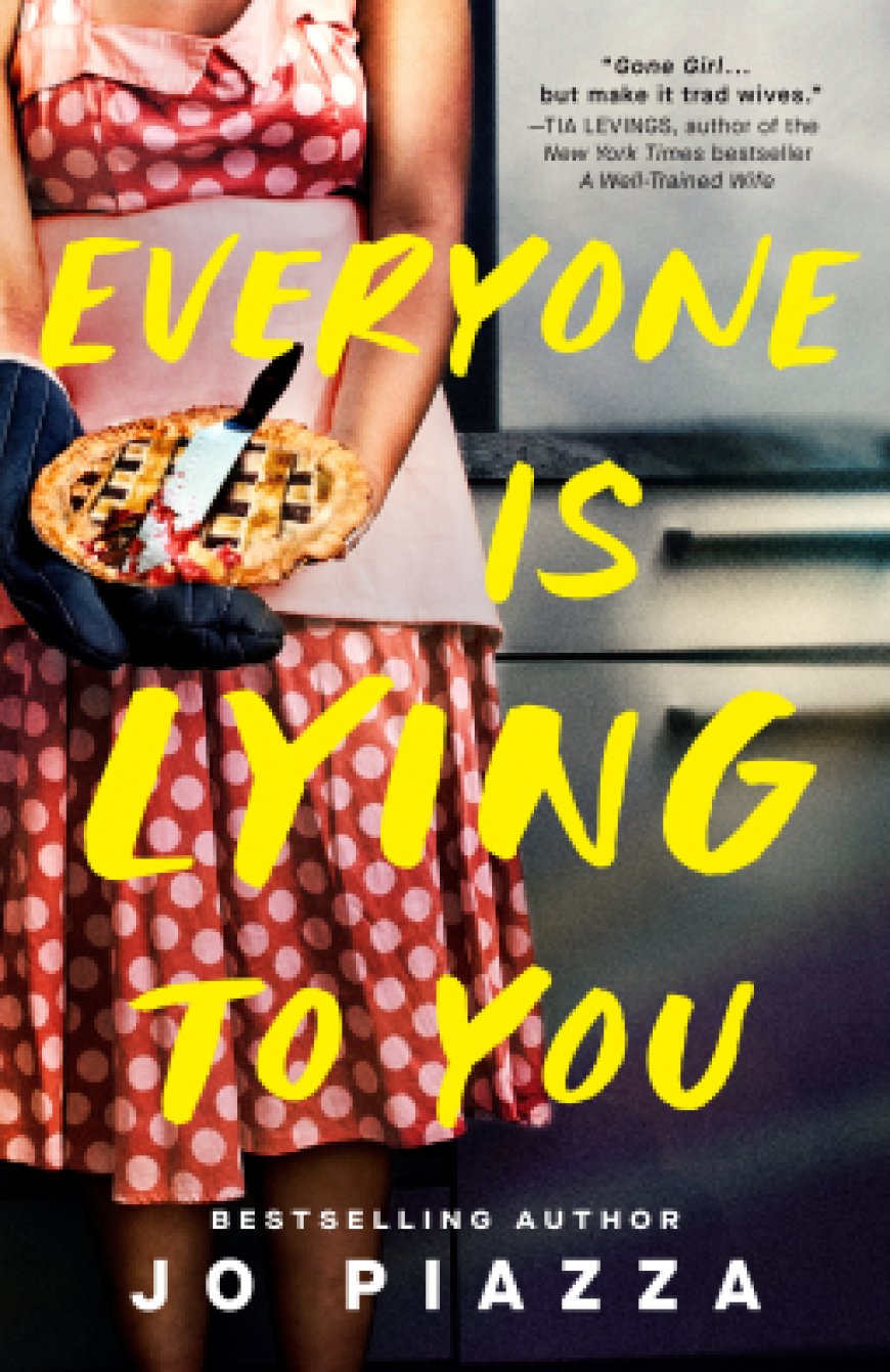[PDF] Everyone Is Lying to You by Jo Piazza Free Download