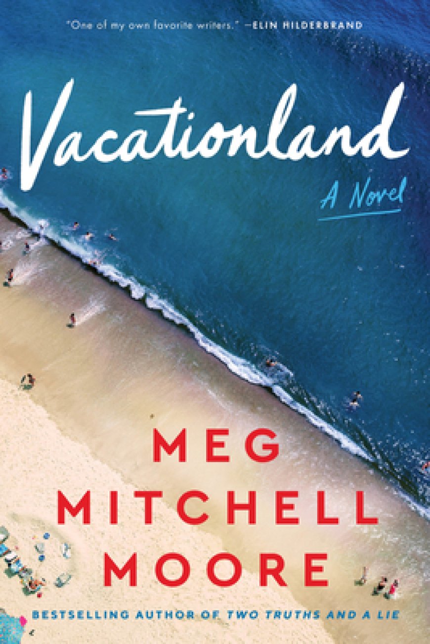 [PDF] Vacationland by Meg Mitchell Moore Free Download