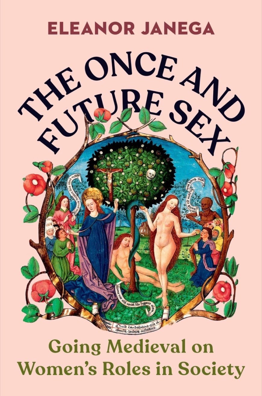 [PDF] The Once and Future Sex by Eleanor Janega Free Download