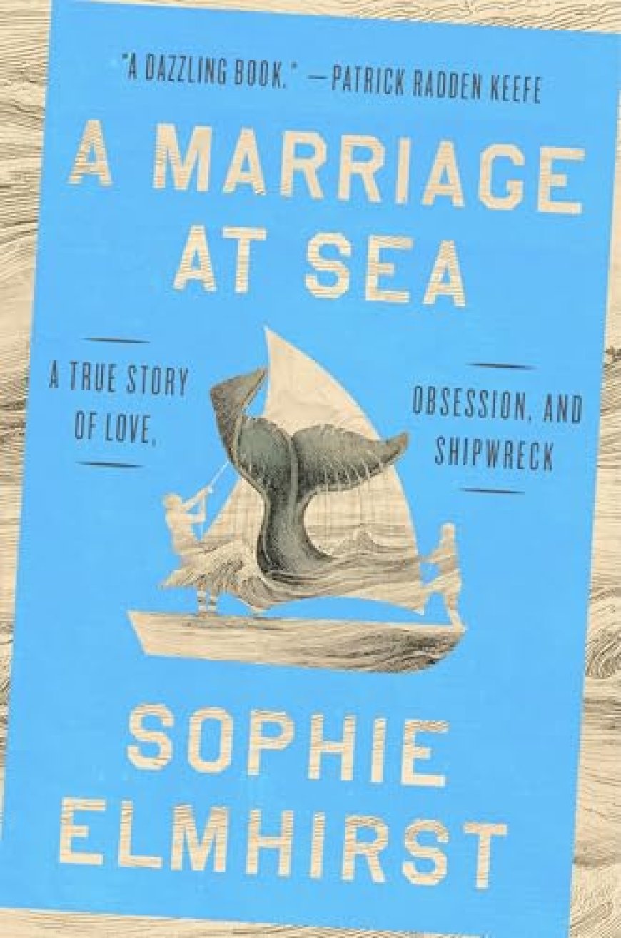[PDF] A Marriage at Sea by Sophie Elmhirst Free Download