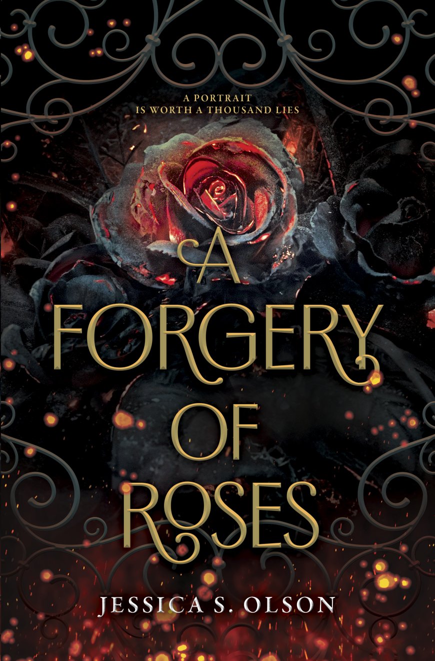 [PDF] A Forgery of Roses by Jessica S. Olson Free Download